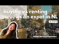 BUYING VS RENTING IN THE NETHERLANDS | honest advice from an Australian expat in Amsterdam