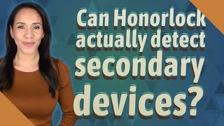 Can Honorlock actually detect secondary devices? Net Worth