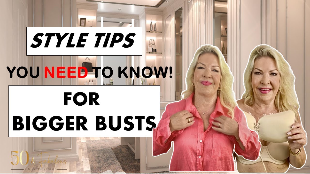 How To Style Big Bust  9 Styles to avoid 