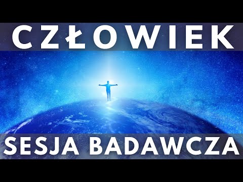 Sesja badawcza - Człowiek