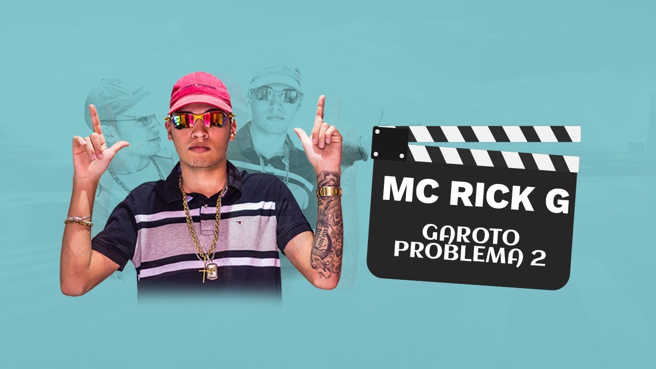 Mc Rick G - Garoto Problema 2 (Lyric Video) - YouTube