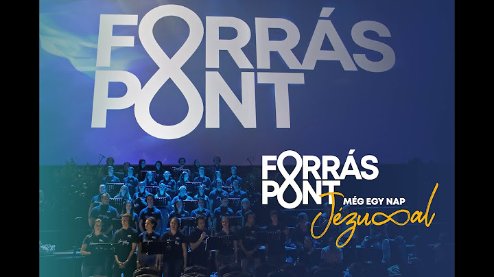 Eljött hozzám I Forráspont 2019