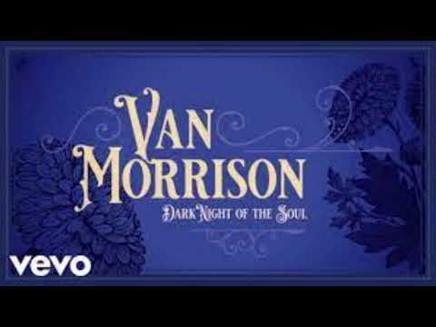Van Morrison - Dark Night Of The Soul (528Hz)