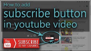 How to add custom subscribe button to all videos of youtube channel 2017 using branding watermark