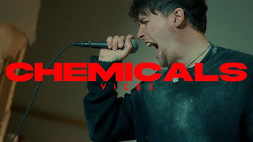 VICES - Chemicals (Official Music Video)