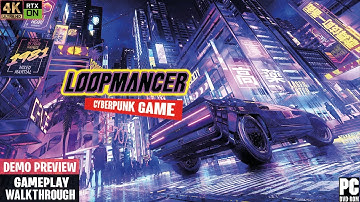 Loopmancer | Demo Gameplay Walkthrough Preview [4K PC RTX ON]