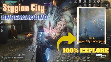 UNDAWN 100% EXPLORE STYGIAN CITY MAP : UNDERGROUND