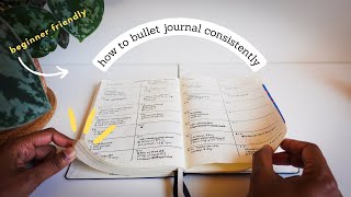 Beginner bullet journal tips for CONSISTENCY (stress free!)