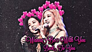 | Chaesoo Oneshot | Wanna Be With You | Final | • back to you •
