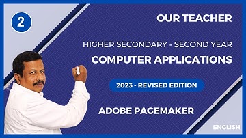 12th Computer Applications | Revised Edition | Lesson 2 - Adobe PageMaker | Eng | Q&A | Our Teacher