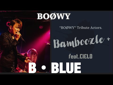 B BLUE B B Z Plus BOOWY Tribute Cover