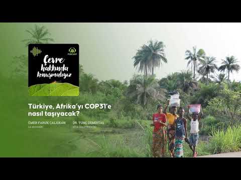 How will Turkey bring Africa to COP31?