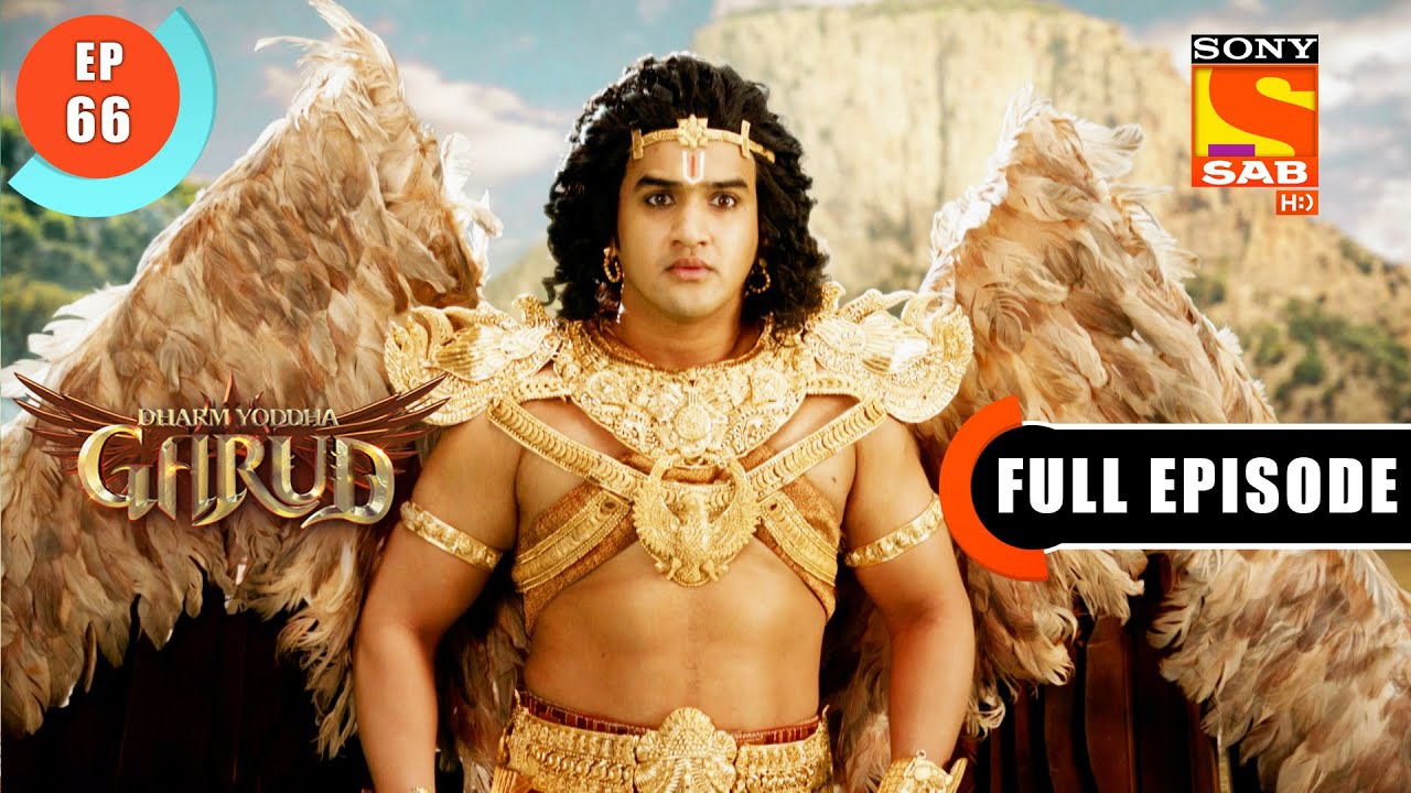 Kadru Apologises To Arun - Dharm Yoddha Garud - Ep 66 - Full Episode - 28 May 2022