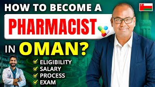 How to Become a Registered Pharmacist in Oman? | Eligibility, Process, Salary and More