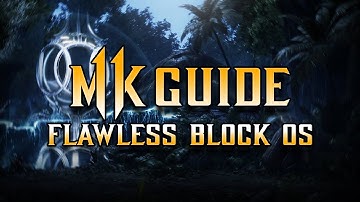 How to FLAWLESS BLOCK OS like a PRO in MK11