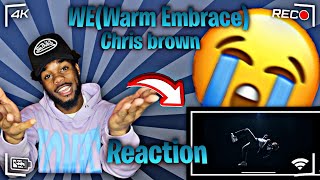 Chris Brown- We(Warm Embrace)| Reaction| King of R\&B!!!