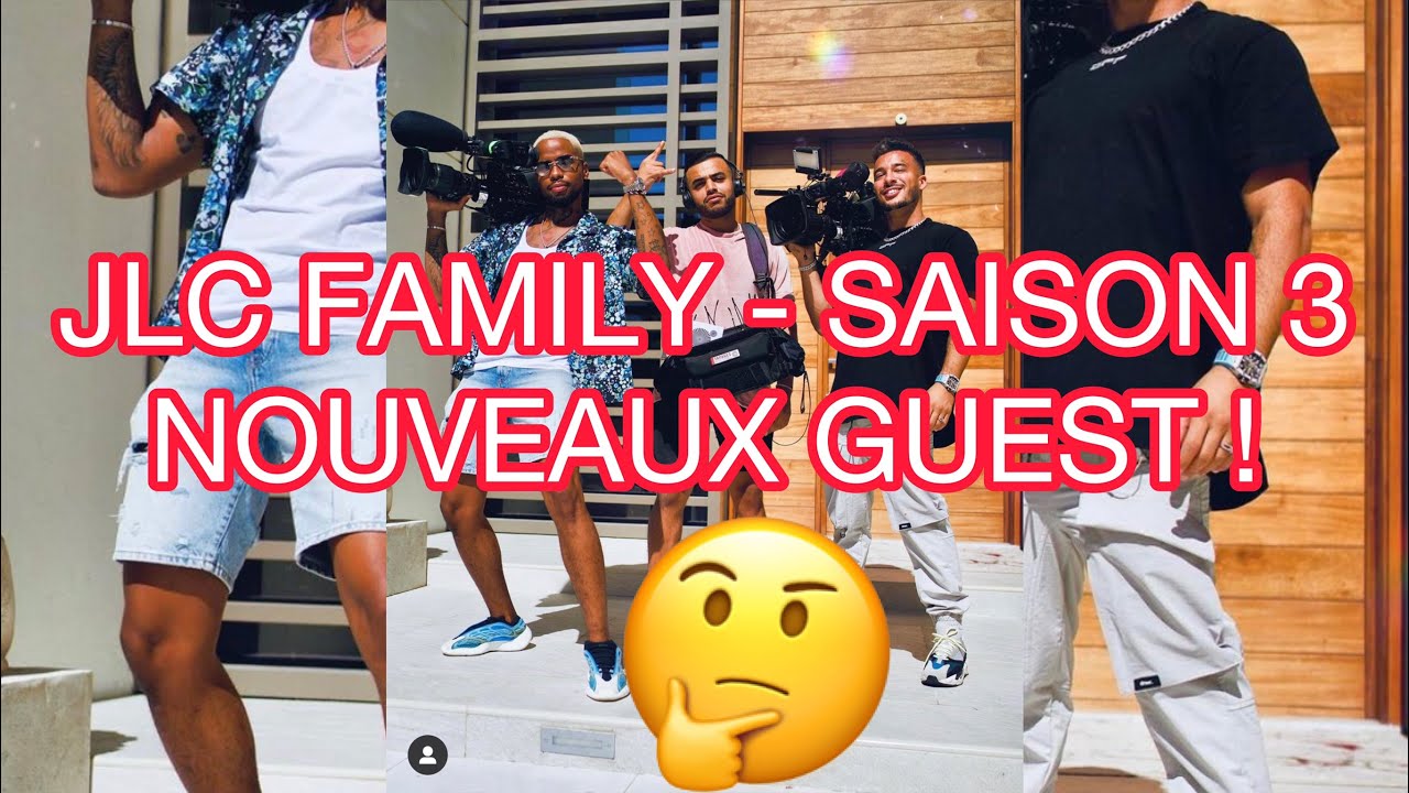 JLC FAMILY SAISON 3 NOUVEAUX VISAGES APPARAISSENT! YouTube JLC FAMILY SAISON 3 NOUVEAUX VISAGES APPARAISSENT! YouTube