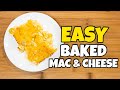 EASY Baked Mac &amp; Cheese Recipe
