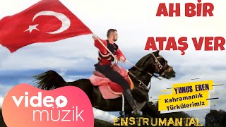 Ah Bir Ataş Ver - Kahramanlık Türkülerimiz (Enstrumantal Fon Müziği) Resimi