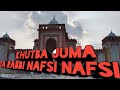 Ya Rabbi Nafsi Nafsi Khutba یا رب نفسی نفسی Ya Rabbi Nafsi Nafsi Khutba یا رب نفسی نفسی