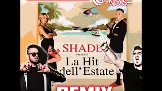 Shade - La Hit Dell'Estate (Jack Mazzoni & Paolo Noise Remix)