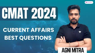 CMAT 2024 | Current affairs Best Questions | Agni Mitra by The 99 Percentile Club by Unacademy 1,475 views 3 months ago 30 minutes