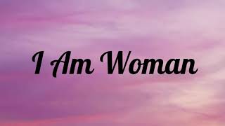 I Am Woman - Helen Reddy [Lyrics]