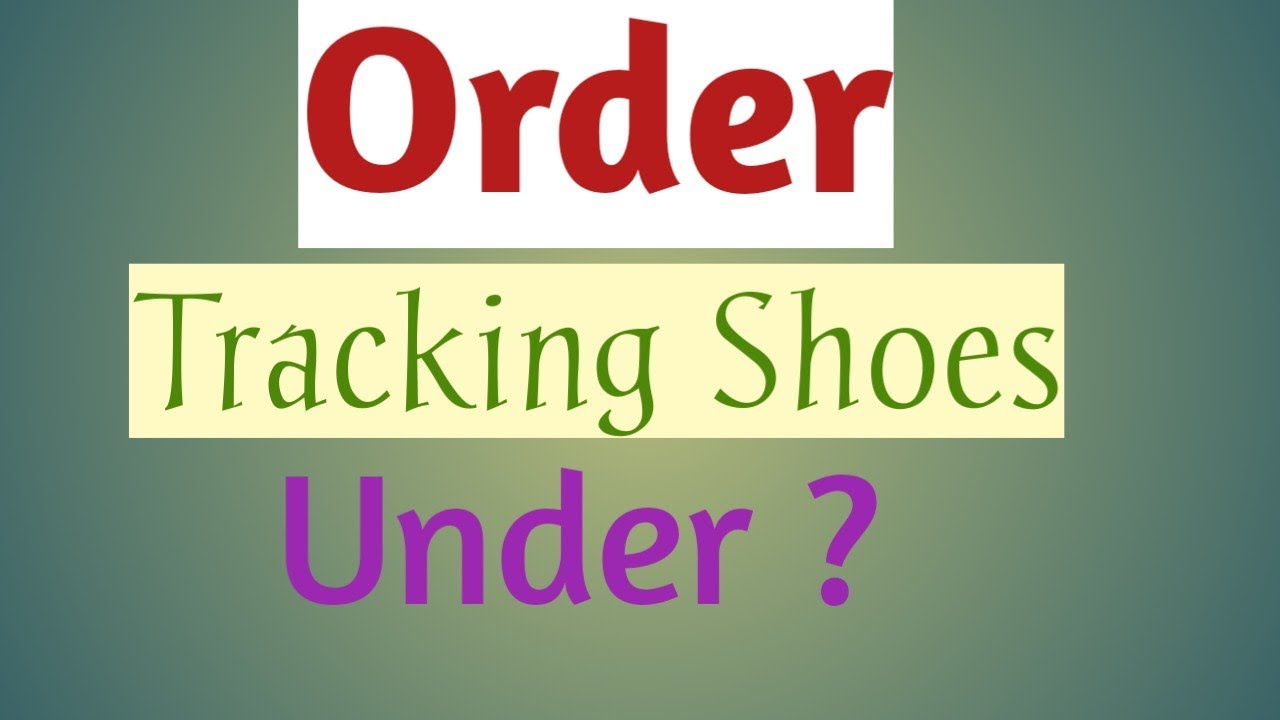 Order Sports Tracking Shoes YouTube