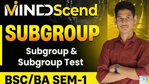 SUBGROUP  | Subgroup & Subgroup Test by MINDScend 