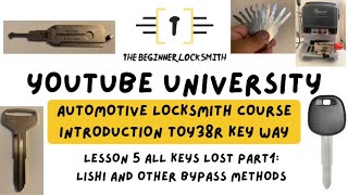 Lesson 5 TOY38R All Keys Lost Part 1: Lishi and other Bypass Methods