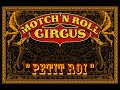 Petit roi by motch n roll circus