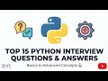 Top 15 Python Interview Questions &amp; Answers 🐍 | Python Basics to Advanced Concepts