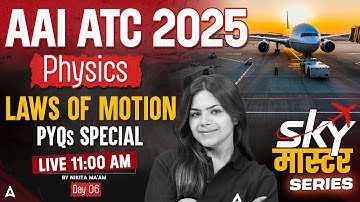 AAI ATC 2025 | Laws of Motion MCQs | AAI ATC Physics Classes | Day 6 | By Nikita Mam