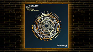 Jamie Stevens - Circles (Original Mix) [Meanwhile]