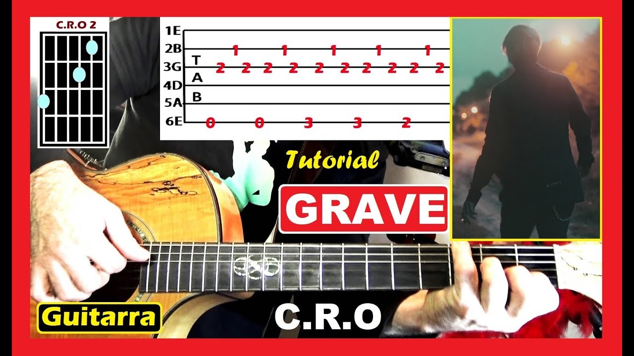 COMO Tocar 🔥 C.R.O - GRAVE [GUITARRA] Tutorial (shot by BALLVE) Acordes y  arpegio, TABS, paso a paso - YouTube