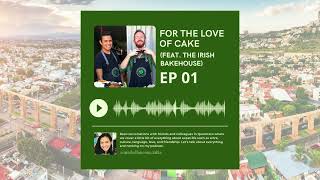 For the Love of Cake feat The Irish Bakehouse