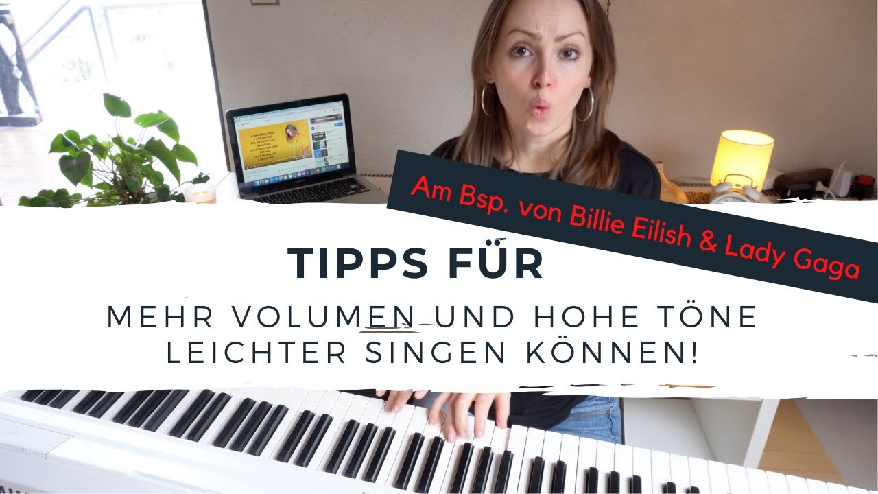 Hohe Töne - und laut & voluminös singen können // Tipps am Beispiel von Billie Eilish und Lady Gaga!