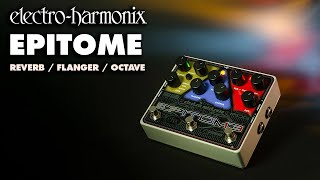 Electro-Harmonix Epitome Pedal Demo