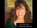 Awaken To Healing:  Pain Free Living with Debora Wayne