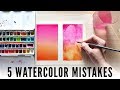 【5 Watercolor Mistakes】And How To Avoid Them