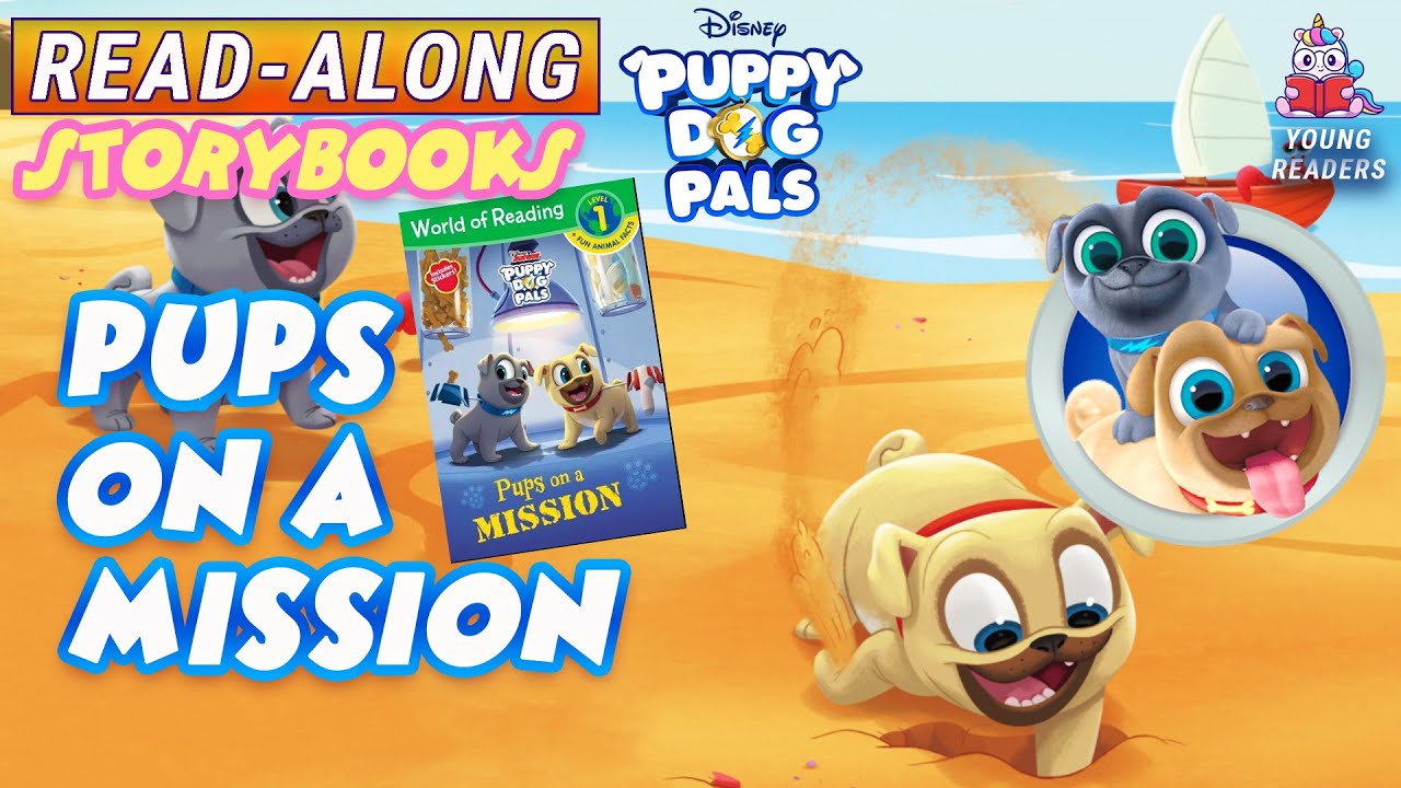 Puppy Dog Pals: Pups on a Mission | A Read-Along Storybook in HD