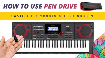 How To Use USB ( Pen Drive ) | Casio CT-X 9000IN & 8000IN | In Hindi
