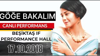 İrem Candar | Göğe bakalım  - Beşiktaş If Performance Hall Resimi