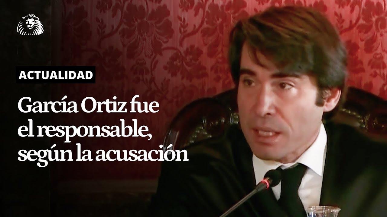 CASO FISCAL GENERAL | La ACUSACIÓN señala que GARCÍA ORTIZ creó el RELATO de "DELINCUENTE CONFESO"