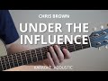 Under The Influence - Chris Brown (Karaoke Acoustic Guitar)