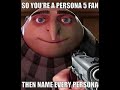 So You're a Persona 5 Fan, Then Name Every Persona