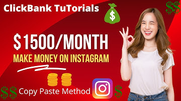$1500/Month Make Money On Instagram 2022 Copy Paste Method  |Clickbank Tutorials for Beginners