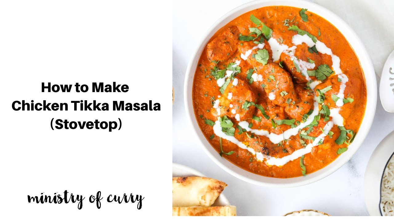 Authentic Chicken Tikka Masala (Stovetop)