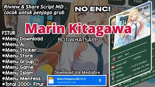 LATEST | REVIEW & SHARE SCRIPT OF MARIN KITAGAWA MD'S WHATSAPP BOT | FREE PANEL