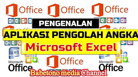 BELAJAR MICROSOFT EXCEL- Pengenalan Aplikasi Pengolah Angka/Ms.Excel